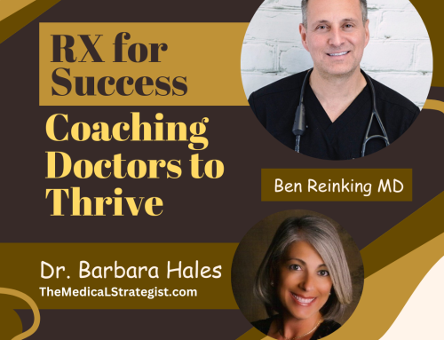 Rx for Success.Coaching Doctors to Thrive with Dr. Ben Reinking